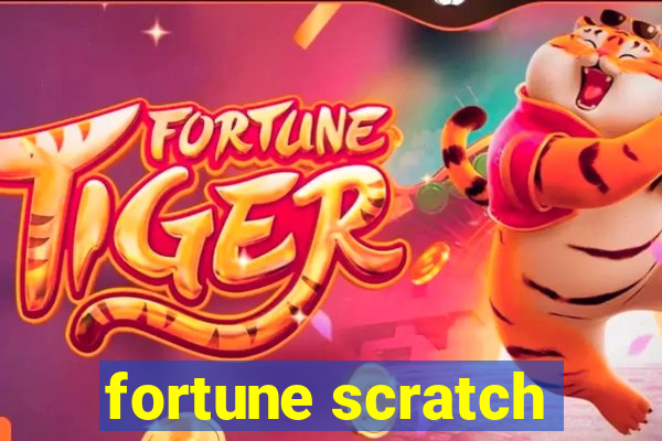 fortune scratch